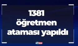 1381 öğretmen ataması yapıldı
