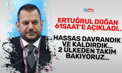Ertuğrul Doğan 61saat'e açıkladı! Hassas davrandık ve kaldırdık... 2 ülkeden takım bakıyoruz...
