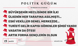 Politik Güğüm - 15 Mayıs 2025