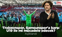 Trabzonspor, Samsunspor'a karşı U19 ile mi mücadele edecek açıklandı!