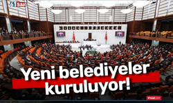 Yeni belediyeler kuruluyor!