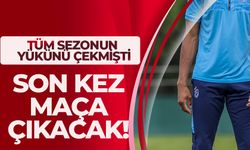 Trabzonspor formasıyla son kez maça çıkacak!