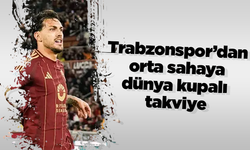 Trabzonspor’dan orta sahaya dünya kupalı takviye