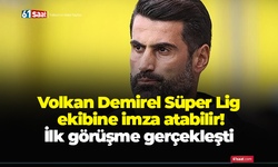 Volkan Demirel Süper Lig ekibine imza atabilir! İlk görüşme gerçekleşti
