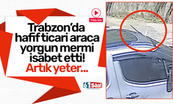 Trabzon’da hafif ticari araca yorgun mermi isabet etti! Artık yeter...