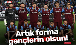 Artık forma gençlerin olsun!