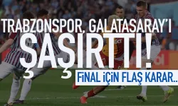 Trabzonspor, Galatasaray’ı şaşırttı: Final öncesi flaş karar!