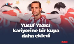 Yusuf Yazıcı kariyerine bir kupa daha ekledi