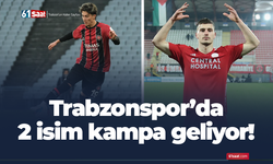 Trabzonspor'da 2 isim kampa geliyor!