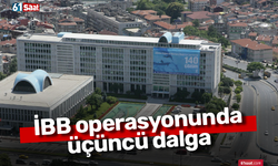 İBB operasyonunda üçüncü dalga