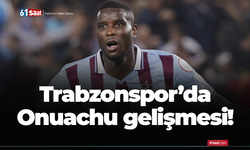Trabzonspor'da Onuachu gelişmesi!