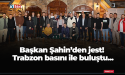 Başkan Şahin’den jest!