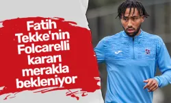 Fatih Tekke'nin Folcarelli kararı merakla bekleniyor