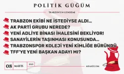 Politik Güğüm - 8 Mayıs 2025