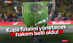 Kupa finalini yönetecek hakem belli oldu!