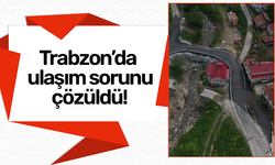 Trabzon’da ulaşım sorunu çözüldü!