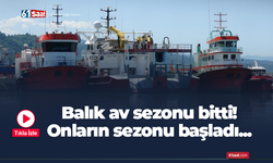 Balık av sezonu bitti! Onların sezonu başladı...