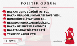 Politik Güğüm - 11 Mayıs 2025
