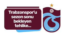 Trabzonspor’u sezon sonu bekleyen tehlike…
