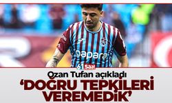 Ozan Tufan, 'Doğru tepkileri veremedik'