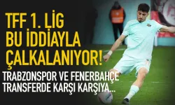 1. Lig bu iddiayla çalkalanıyor! Trabzonspor ve Fenerbahçe karşı karşıya...