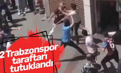 2 Trabzonspor taraftarı tutuklandı