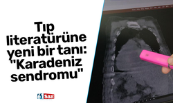 Tıp literatürüne yeni bir tanı: "Karadeniz sendromu"