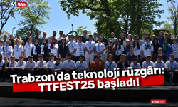 Trabzon'da teknoloji rüzgârı: TTFEST25 başladı!