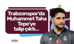 Trabzonspor’da Muhammet Taha Tepe’ye talip çıktı…