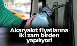 Akaryakıt fiyatlarına iki zam birden yapılıyor!