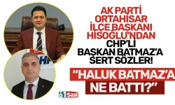 AK Parti İlçe Başkanı Hisoğlu'ndan flaş sözler! "Haluk Batmaz’a ne battı?"