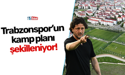 Trabzonspor’un kamp planı şekilleniyor!