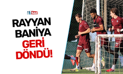 Rayyan Baniya geri döndü!
