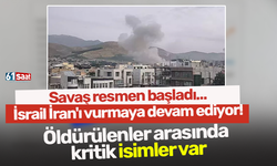 Savaş resmen başladı... İsrail İran'ı vurmaya devam ediyor! Öldürülenler arasında  kritik isimler var
