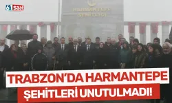 Trabzon'da Harmantepe Şehitleri unutulmadı!