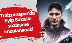 Trabzonspor’da Eyüp Saka ile sözleşme imzalanacak!