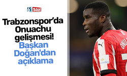 Trabzonspor’da Onuachu gelişmesi! Başkan Doğan'dan açıklama