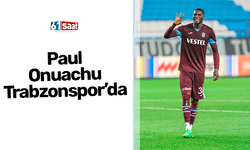 Paul Onuachu Trabzonspor'da!