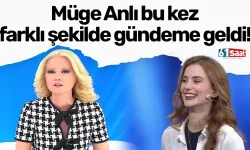 Müge Anlı bu kez farklı şekilde gündeme geldi!