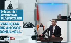 İYİ Partili Aydın'dan flaş sözler! “Yanlıştan bir an önce dönülmeli”