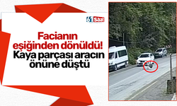 Facianın eşiğinden dönüldü! Kaya parçası aracın önüne düştü
