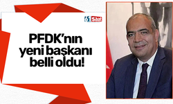 PFDK’nın yeni başkanı belli oldu!