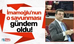 İmamoğlu'nun o savunması gündem oldu!