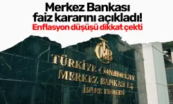 Merkez Bankası faiz kararını açıkladı! Enflasyon düşüşü dikkat çekti