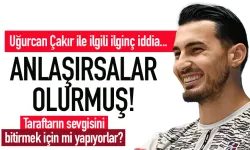 Bu habere Uğurcan Çakır da şaşırır! Anlaşırsalar olurmuş...