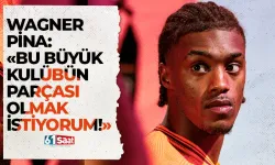 Wagner Pina: "Bu büyük kulübün parçası olmak istiyorum"