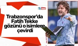 Trabzonspor'da Fatih Tekke gözünü o isimlere çevirdi