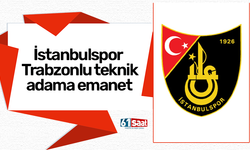 İstanbulspor Trabzonlu teknik adama emanet