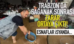 Trabzon'da yağmur sonrası büyük zarar! Esnaf isyanda...