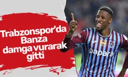 Trabzonspor'da Banza damga vurarak gitti
